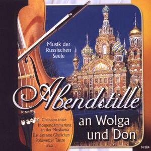Various - Abendstille An Wolga Und Dom - Preis vom 12.06.2026 05:40:31 h Various - Abendstille An Wolga Und Dom - Preis vom 12.06.2026 05:40:31 h