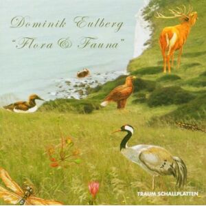 Dominik Eulberg - Flora & Fauna - Preis vom 13.06.2026 05:28:29 h Dominik Eulberg - Flora & Fauna - Preis vom 13.06.2026 05:28:29 h
