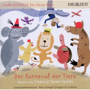 Peter Stangel - Die Zeit: Große Klassik für kleine Hörer: Karneval der Tiere - Preis vom 14.06.2026 05:24:48 h Peter Stangel - Die Zeit: Große Klassik für kleine Hörer: Karneval der Tiere - Preis vom 14.06.2026 05:24:48 h