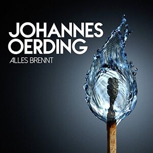 Johannes Oerding - Alles brennt - Preis vom 16.06.2026 05:30:18 h Johannes Oerding - Alles brennt - Preis vom 16.06.2026 05:30:18 h