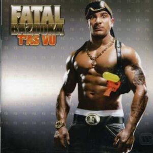 Fatal Bazooka - T'as Vu - Preis vom 10.06.2026 05:35:22 h Fatal Bazooka - T'as Vu - Preis vom 10.06.2026 05:35:22 h