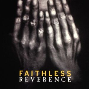 Faithless - Reverence - Preis vom 16.06.2026 05:30:18 h Faithless - Reverence - Preis vom 16.06.2026 05:30:18 h
