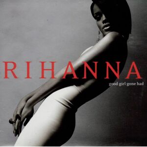 Rihanna - Good Girl Gone Bad - Preis vom 13.06.2026 05:28:29 h Rihanna - Good Girl Gone Bad - Preis vom 13.06.2026 05:28:29 h