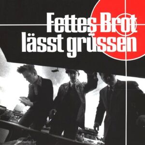 Fettes Brot - Lässt Grüssen - Preis vom 15.06.2026 05:30:30 h Fettes Brot - Lässt Grüssen - Preis vom 15.06.2026 05:30:30 h