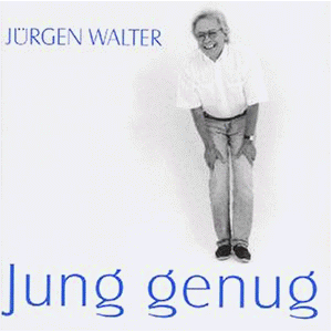 J?Rgen Walter - Jung Genug - Preis vom 11.06.2026 05:43:19 h J?Rgen Walter - Jung Genug - Preis vom 11.06.2026 05:43:19 h