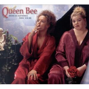 Queen Bee - Wenn du aufhörst, fang ich an - Preis vom 12.06.2026 05:40:31 h Queen Bee - Wenn du aufhörst, fang ich an - Preis vom 12.06.2026 05:40:31 h