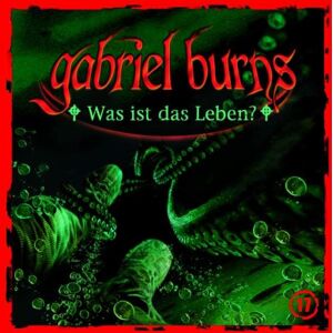 Gabriel Burns - 17: Was Ist das Leben? - Preis vom 13.06.2026 05:28:29 h Gabriel Burns - 17: Was Ist das Leben? - Preis vom 13.06.2026 05:28:29 h