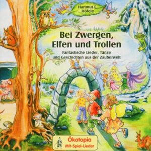 Höfele, Hartmut E. - Bei Zwergen,Elfen und Trollen - Preis vom 12.06.2026 05:40:31 h Höfele, Hartmut E. - Bei Zwergen,Elfen und Trollen - Preis vom 12.06.2026 05:40:31 h