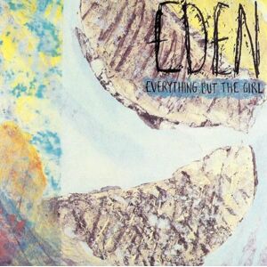 Everything But the Girl - Eden - Preis vom 12.06.2026 05:40:31 h Everything But the Girl - Eden - Preis vom 12.06.2026 05:40:31 h