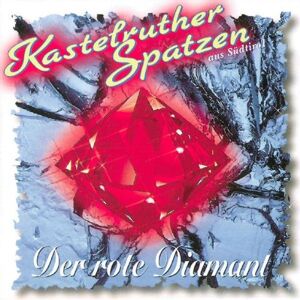 Kastelruther Spatzen - Der Rote Diamant - Preis vom 15.06.2026 05:30:30 h Kastelruther Spatzen - Der Rote Diamant - Preis vom 15.06.2026 05:30:30 h