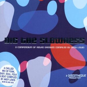 Various - Dig the Slowness - Preis vom 10.06.2026 05:35:22 h Various - Dig the Slowness - Preis vom 10.06.2026 05:35:22 h