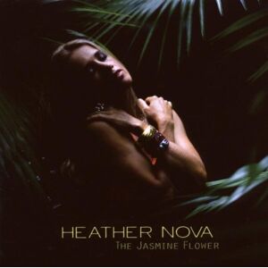 Heather Nova - The Jasmine Flower - Preis vom 13.06.2026 05:28:29 h Heather Nova - The Jasmine Flower - Preis vom 13.06.2026 05:28:29 h