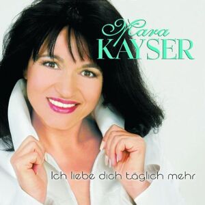 Mara Kayser - Ich Liebe Dich Täglich Mehr - Preis vom 13.06.2026 05:28:29 h Mara Kayser - Ich Liebe Dich Täglich Mehr - Preis vom 13.06.2026 05:28:29 h