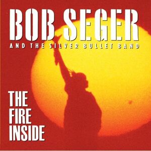 Bob Seger - Fire Inside - Preis vom 16.06.2026 05:30:18 h Bob Seger - Fire Inside - Preis vom 16.06.2026 05:30:18 h