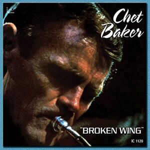 Chet Baker - Broken Wing - Preis vom 12.06.2026 05:40:31 h Chet Baker - Broken Wing - Preis vom 12.06.2026 05:40:31 h