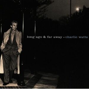 Charlie Watts - Long Ago & Far Away - Preis vom 13.06.2026 05:28:29 h Charlie Watts - Long Ago & Far Away - Preis vom 13.06.2026 05:28:29 h