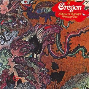 Oregon Music of Another Present Era - Preis vom 13.06.2026 05:28:29 h Oregon Music of Another Present Era - Preis vom 13.06.2026 05:28:29 h