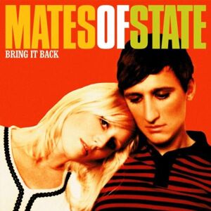 Mates of State - Bring It Back - Preis vom 07.06.2026 05:33:53 h Mates of State - Bring It Back - Preis vom 07.06.2026 05:33:53 h