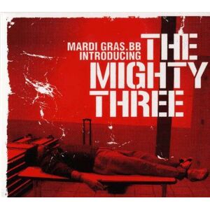 Mardi Gras.bb - Introducing the Mighty Three - Preis vom 10.06.2026 05:35:22 h Mardi Gras.bb - Introducing the Mighty Three - Preis vom 10.06.2026 05:35:22 h