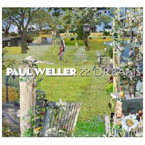 Paul Weller - 22 Dreams - Preis vom 12.06.2026 05:40:31 h Paul Weller - 22 Dreams - Preis vom 12.06.2026 05:40:31 h