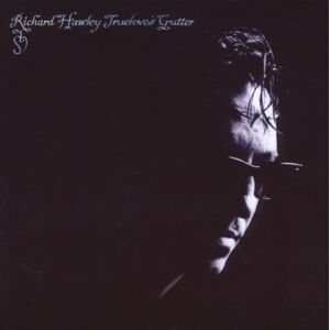 Richard Hawley - Truelove's Gutter - Preis vom 12.06.2026 05:40:31 h Richard Hawley - Truelove's Gutter - Preis vom 12.06.2026 05:40:31 h
