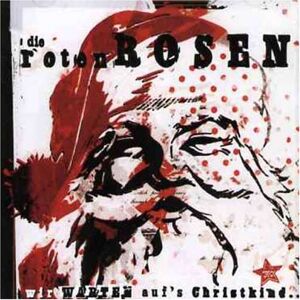 die Roten Rosen - Wir Warten Auf's Christkind - Preis vom 13.06.2026 05:28:29 h die Roten Rosen - Wir Warten Auf's Christkind - Preis vom 13.06.2026 05:28:29 h