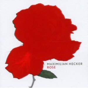 Maximilian Hecker - Rose - Preis vom 13.06.2026 05:28:29 h Maximilian Hecker - Rose - Preis vom 13.06.2026 05:28:29 h