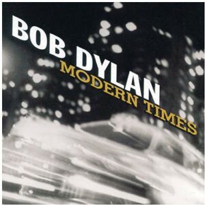 Bob Dylan - Modern Times - Preis vom 12.06.2026 05:40:31 h Bob Dylan - Modern Times - Preis vom 12.06.2026 05:40:31 h