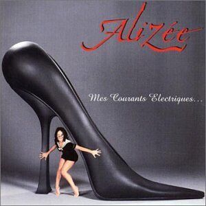 Alizée - Mes Courants Electriques - Preis vom 12.06.2026 05:40:31 h Alizée - Mes Courants Electriques - Preis vom 12.06.2026 05:40:31 h