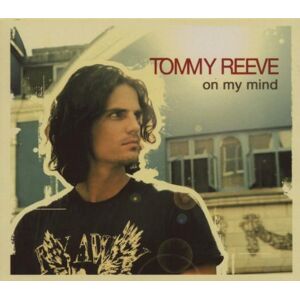 Tommy Reeve - On My Mind (Ltd.Deluxe Edt.) - Preis vom 07.06.2026 05:33:53 h Tommy Reeve - On My Mind (Ltd.Deluxe Edt.) - Preis vom 07.06.2026 05:33:53 h