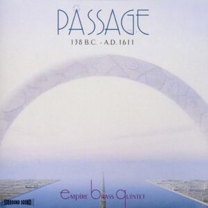 Empire Brass Quintet - Passage 1138 B.C.-A.D. 1611 - Preis vom 12.06.2026 05:40:31 h Empire Brass Quintet - Passage 1138 B.C.-A.D. 1611 - Preis vom 12.06.2026 05:40:31 h
