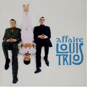 L'Affaire Louis Trio - Le Meilleur De L'affaire - Preis vom 12.06.2026 05:40:31 h L'Affaire Louis Trio - Le Meilleur De L'affaire - Preis vom 12.06.2026 05:40:31 h