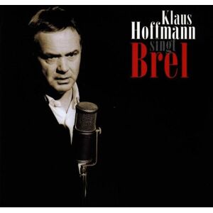 Klaus Hoffmann - Klaus Hoffmann singt Brel - Preis vom 12.06.2026 05:40:31 h Klaus Hoffmann - Klaus Hoffmann singt Brel - Preis vom 12.06.2026 05:40:31 h
