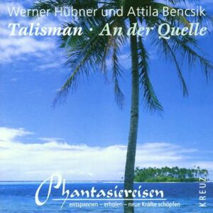 Hübner, Werner & Bencsik, Attila - Talisman-An der Quelle - Preis vom 11.06.2026 05:43:19 h Hübner, Werner & Bencsik, Attila - Talisman-An der Quelle - Preis vom 11.06.2026 05:43:19 h