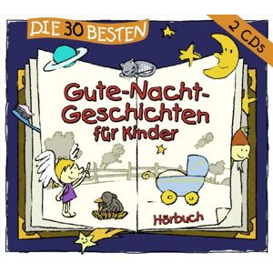 Various - Die 30 besten Gute-Nacht-Geschichten für Kinder - Preis vom 10.06.2026 05:35:22 h Various - Die 30 besten Gute-Nacht-Geschichten für Kinder - Preis vom 10.06.2026 05:35:22 h