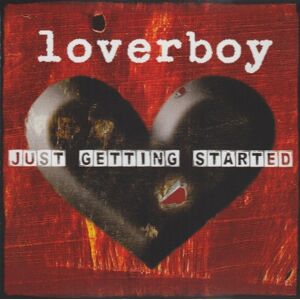 Loverboy - Just Getting Started - Preis vom 11.06.2026 05:43:19 h Loverboy - Just Getting Started - Preis vom 11.06.2026 05:43:19 h