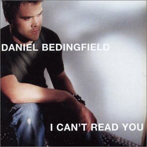 Daniel Bedingfield - I Can't Read You - Preis vom 10.06.2026 05:35:22 h Daniel Bedingfield - I Can't Read You - Preis vom 10.06.2026 05:35:22 h