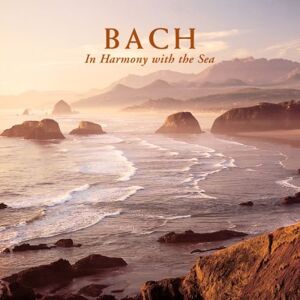 Various - Bach - In Harmony with the Sea - Preis vom 12.06.2026 05:40:31 h Various - Bach - In Harmony with the Sea - Preis vom 12.06.2026 05:40:31 h