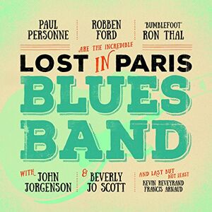 Robben Ford - Lost In Paris Blues Band - Preis vom 11.06.2026 05:43:19 h Robben Ford - Lost In Paris Blues Band - Preis vom 11.06.2026 05:43:19 h