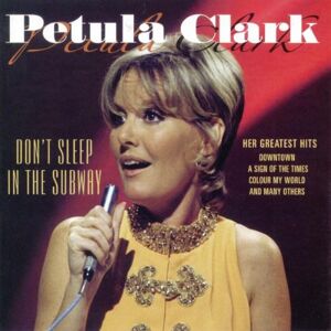 Petula Clark - Don't Sleep in the Subway - Preis vom 13.06.2026 05:28:29 h Petula Clark - Don't Sleep in the Subway - Preis vom 13.06.2026 05:28:29 h