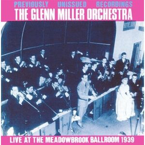 Glenn Miller - Live at the Meadowbrook Ballroom - Preis vom 12.06.2026 05:40:31 h Glenn Miller - Live at the Meadowbrook Ballroom - Preis vom 12.06.2026 05:40:31 h