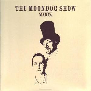 the Moondog Show - Marfa - Preis vom 12.06.2026 05:40:31 h the Moondog Show - Marfa - Preis vom 12.06.2026 05:40:31 h