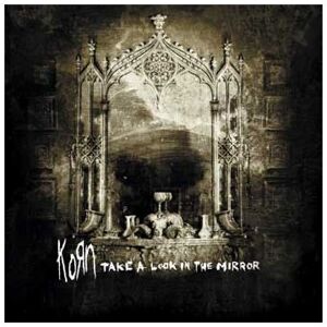 Korn - Take a Look in the Mirror - Preis vom 12.06.2026 05:40:31 h Korn - Take a Look in the Mirror - Preis vom 12.06.2026 05:40:31 h