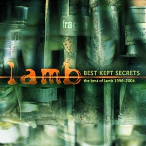 LAMB - Best Kept Secrets -- The Best Of Lamb 1996-2004 - Preis vom 07.06.2026 05:33:53 h LAMB - Best Kept Secrets -- The Best Of Lamb 1996-2004 - Preis vom 07.06.2026 05:33:53 h