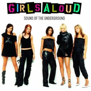 Girls Aloud - Sound of the Underground - Preis vom 13.06.2026 05:28:29 h Girls Aloud - Sound of the Underground - Preis vom 13.06.2026 05:28:29 h