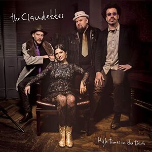 Claudettes - High Times in the Dark - Preis vom 13.06.2026 05:28:29 h Claudettes - High Times in the Dark - Preis vom 13.06.2026 05:28:29 h