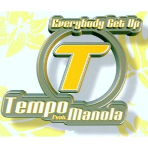 Tempo Feat.Manola - Everybody Get Up - Preis vom 12.06.2026 05:40:31 h Tempo Feat.Manola - Everybody Get Up - Preis vom 12.06.2026 05:40:31 h