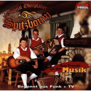 Original Oberpfälzer Spitzboum - Aus Freude An der Musik - Preis vom 12.06.2026 05:40:31 h Original Oberpfälzer Spitzboum - Aus Freude An der Musik - Preis vom 12.06.2026 05:40:31 h