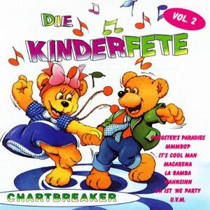 Kinderlieder - Die Kinderfete Vol.2 Chartbreaker - Preis vom 13.06.2026 05:28:29 h Kinderlieder - Die Kinderfete Vol.2 Chartbreaker - Preis vom 13.06.2026 05:28:29 h