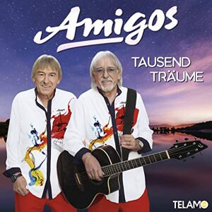 Amigos - Tausend Träume - Preis vom 12.06.2026 05:40:31 h Amigos - Tausend Träume - Preis vom 12.06.2026 05:40:31 h